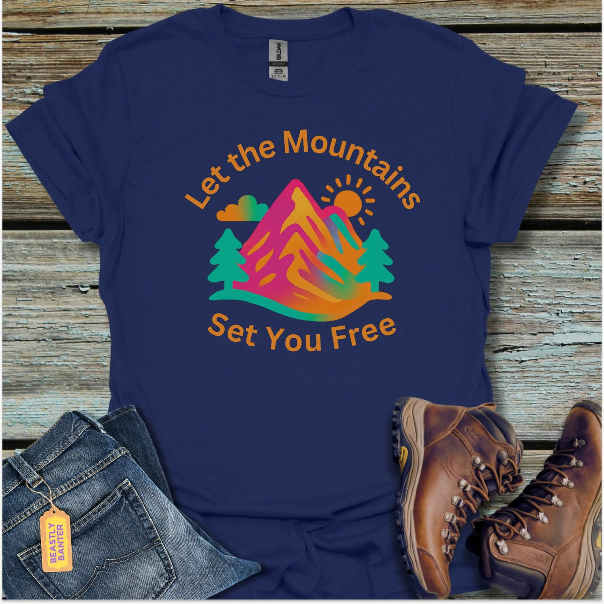 Let the Mountains Set You Free Hiking T-Shirt - Beastly Banter