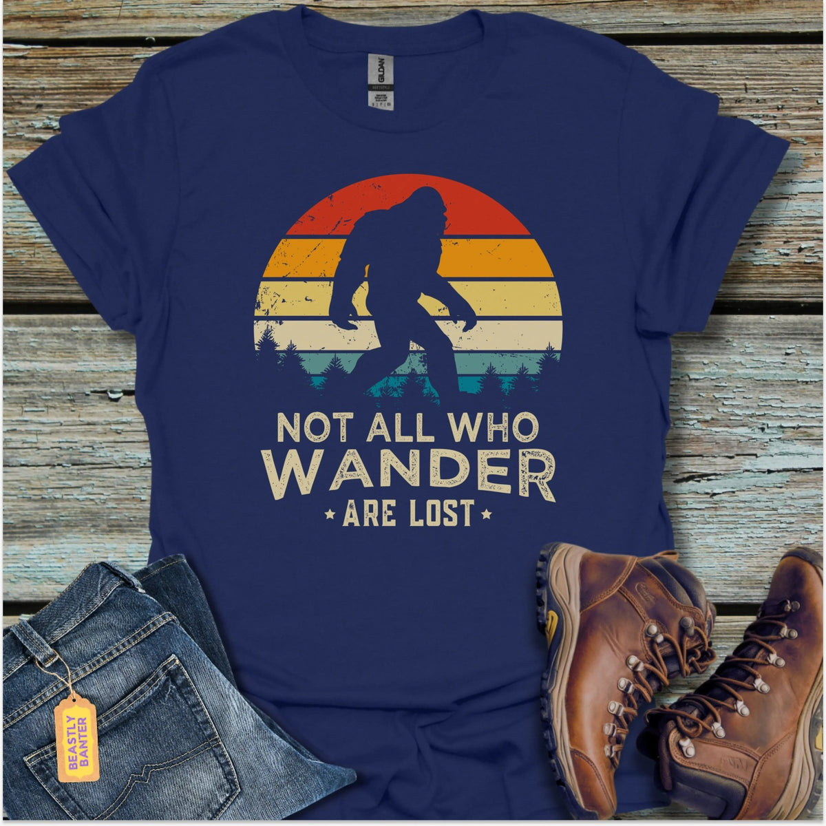 Bigfoot Not All Who Wander T-Shirt - Beastly Banter