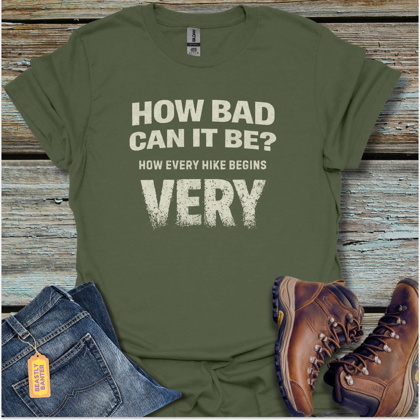 How Every Hike Starts T-Shirt - Beastly Banter