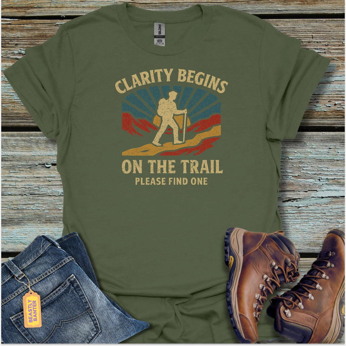 Clarity Begins On The Trail T-Shirt - Beastly Banter