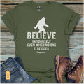 Believe In Yourself T-Shirt - Beastly Banter