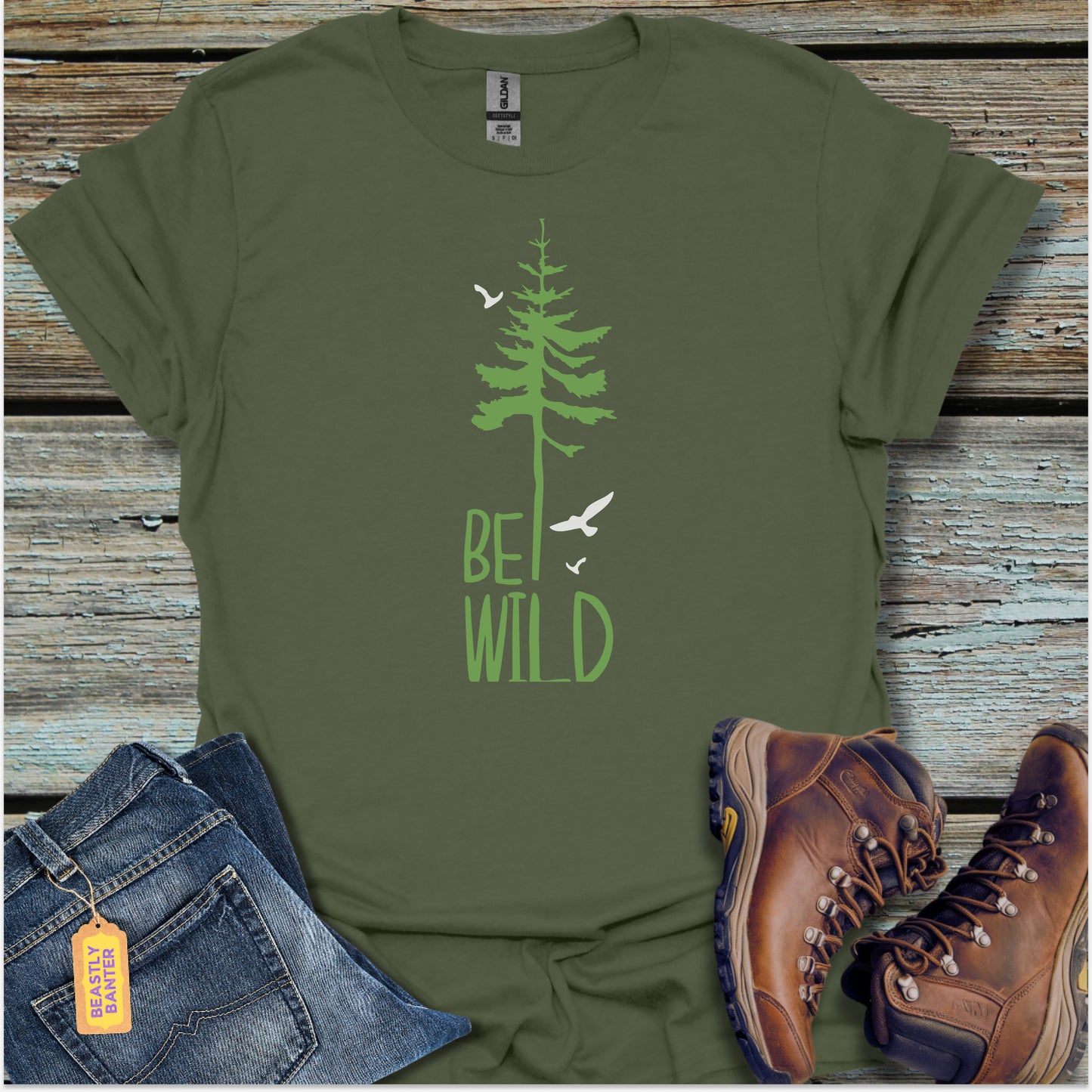 Be Wild In The Forest T-Shirt