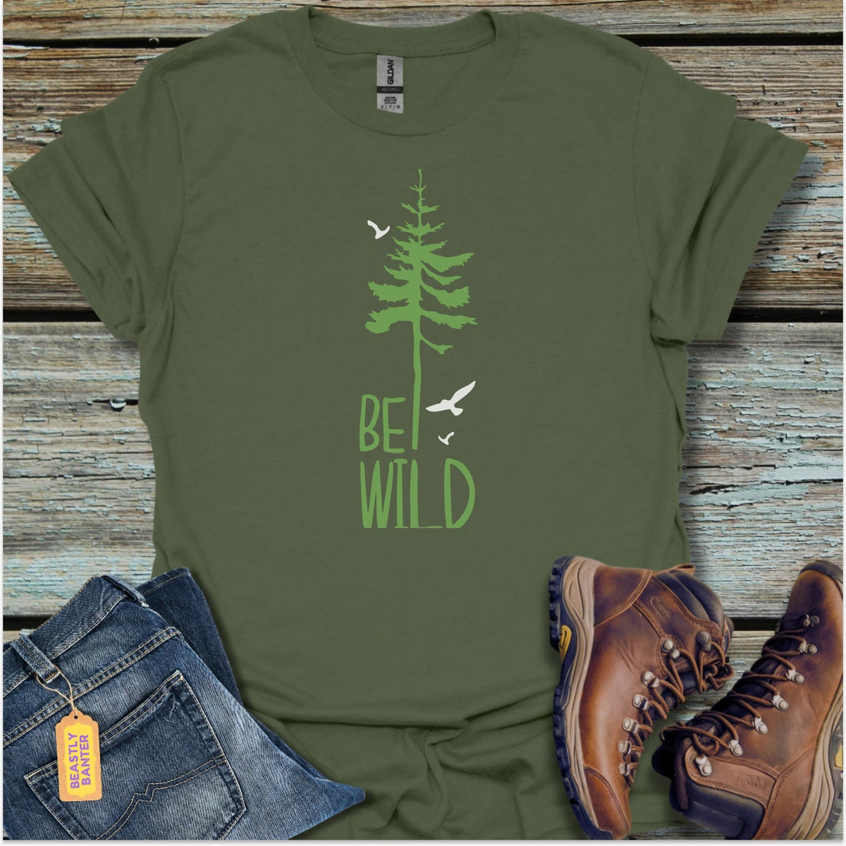 Be Wild In The Forest T-Shirt - Beastly Banter