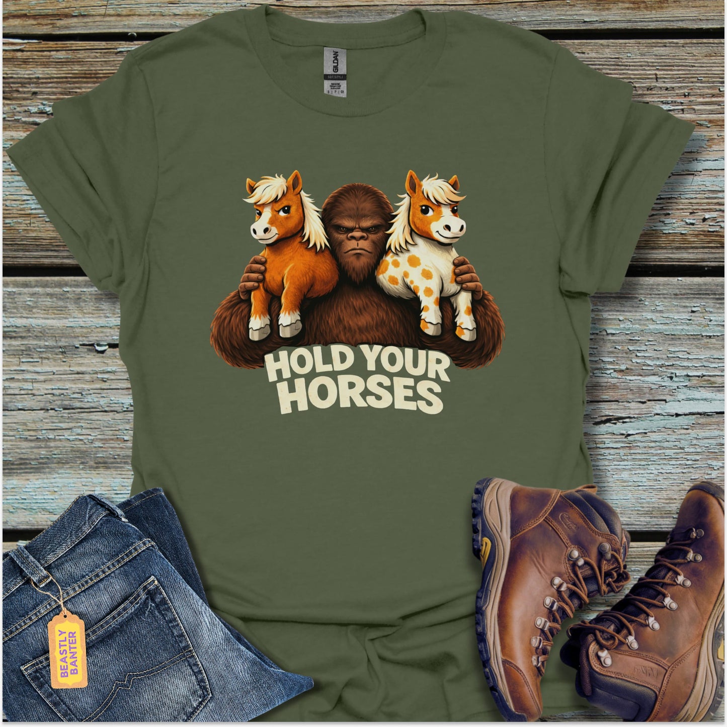Bigfoot Hold Your Horses T-Shirt - Beastly Banter