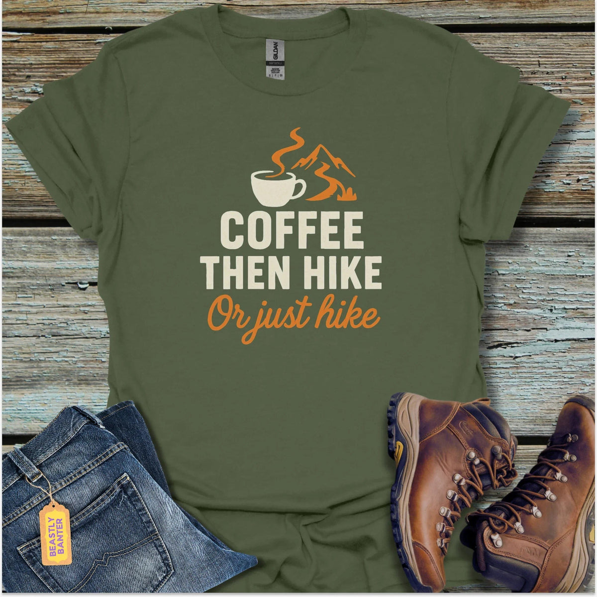 Coffee, Then Hike T-Shirt - Beastly Banter