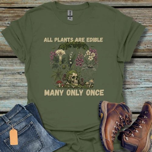 All Plants Are Edible T-Shirt - Beastly Banter