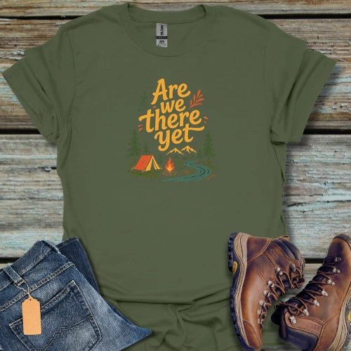 Are We There Yet, Camping T-Shirt - Beastly Banter