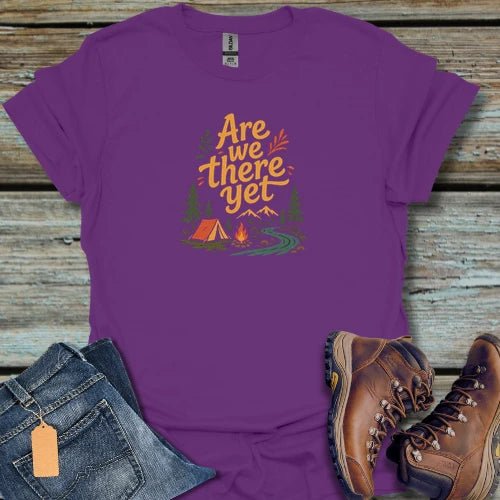 Are We There Yet, Camping T-Shirt - Beastly Banter