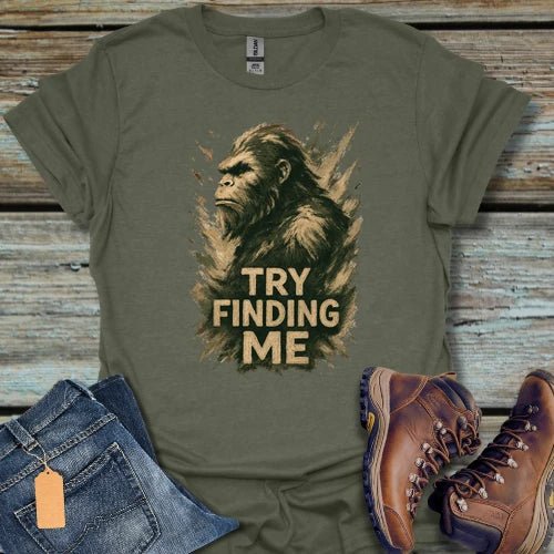 Bigfoot Try Finding Me light T-Shirt - Beastly Banter