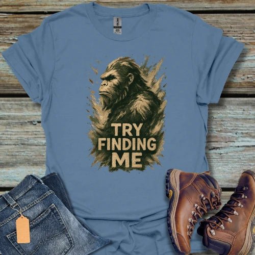 Bigfoot Try Finding Me light T-Shirt - Beastly Banter