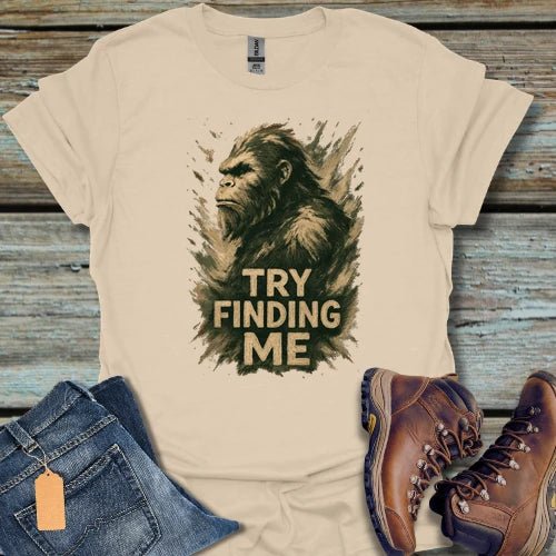 Bigfoot Try Finding Me light T-Shirt - Beastly Banter