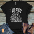 Meeting New People T-Shirt - Beastly Banter