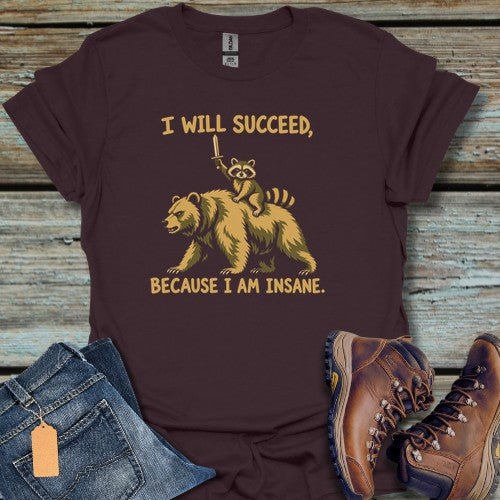 I Will Succeed T-Shirt - Beastly Banter