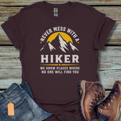 Don't Mess With A Hiker T-Shirt - Beastly Banter