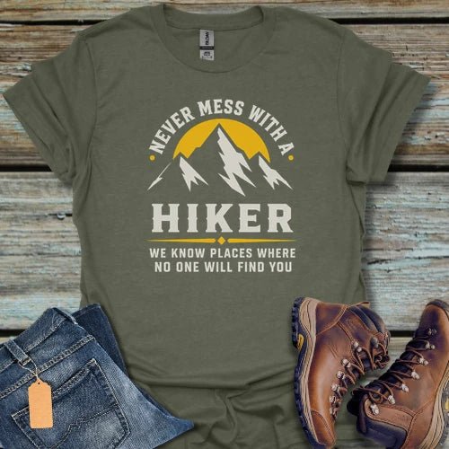 Don't Mess With A Hiker T-Shirt - Beastly Banter