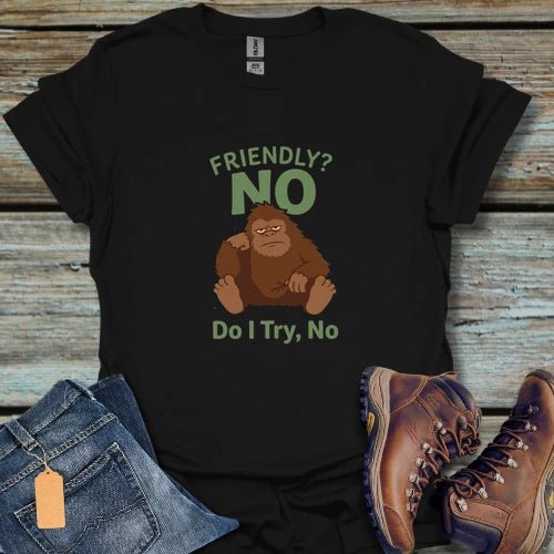 Friendly? No Bigfoot T-Shirt - Beastly Banter