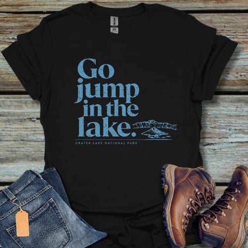 Go Jump in Crater Lake T-Shirt - Beastly Banter