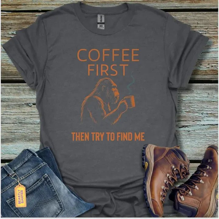 Coffee First Bigfoot T-Shirt - Beastly Banter