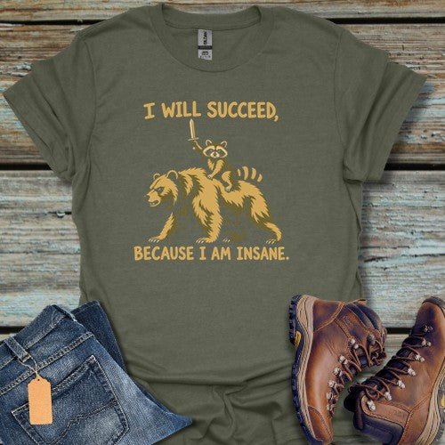 I Will Succeed T-Shirt - Beastly Banter