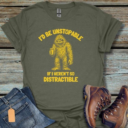 I’d Be Unstopable T-Shirt - Beastly Banter