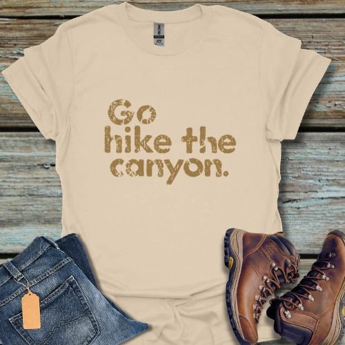 Hike A Canyon T-Shirt - Beastly Banter