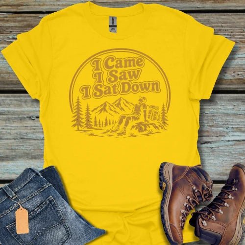 I Came I Saw I Sat Down T-Shirt - Beastly Banter
