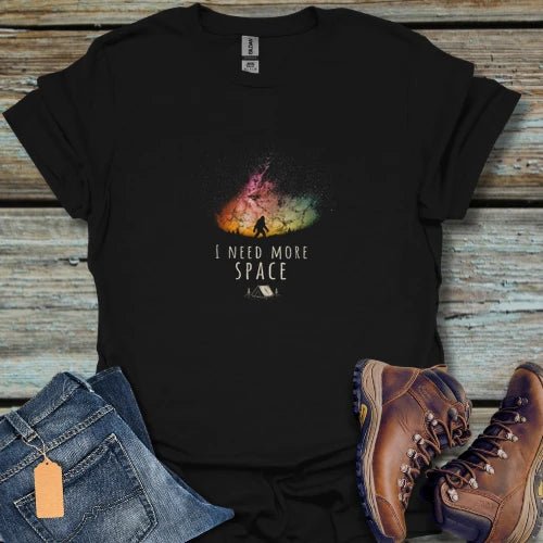 I Need More Space T-Shirt - Beastly Banter