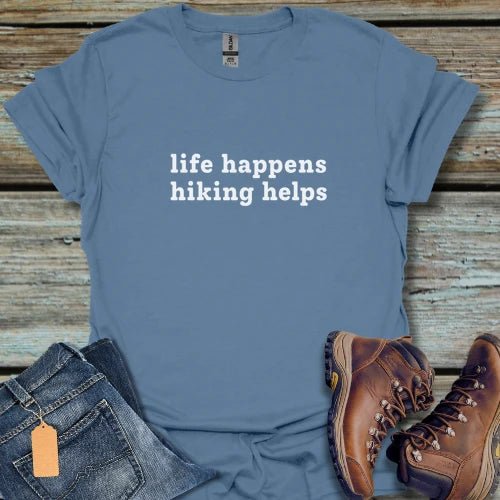Life Happens Hiking T-Shirt - Beastly Banter