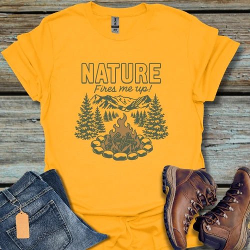 Nature Fires Me Up T-Shirt - Beastly Banter