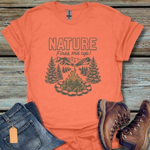 Nature Fires Me Up T-Shirt - Beastly Banter