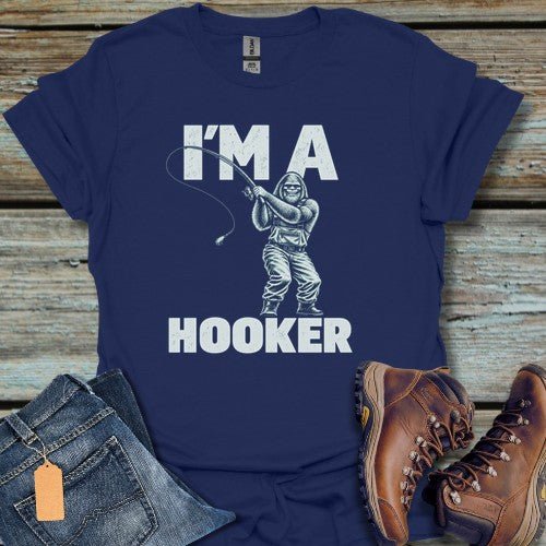 I'm A Hooker T-Shirt - Beastly Banter