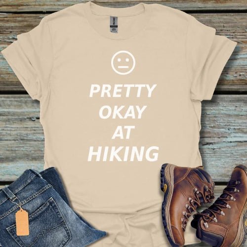‘Pretty Okay At Hiking’ T-Shirt - Beastly Banter