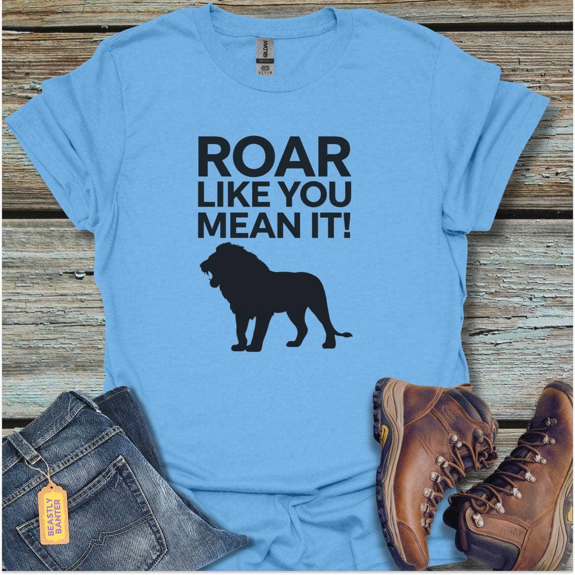 printify-t-shirt-carolina-blue-s-roar-like-you-meanit-roar-like-you-meanit-32327536345297 - Beastly Banter