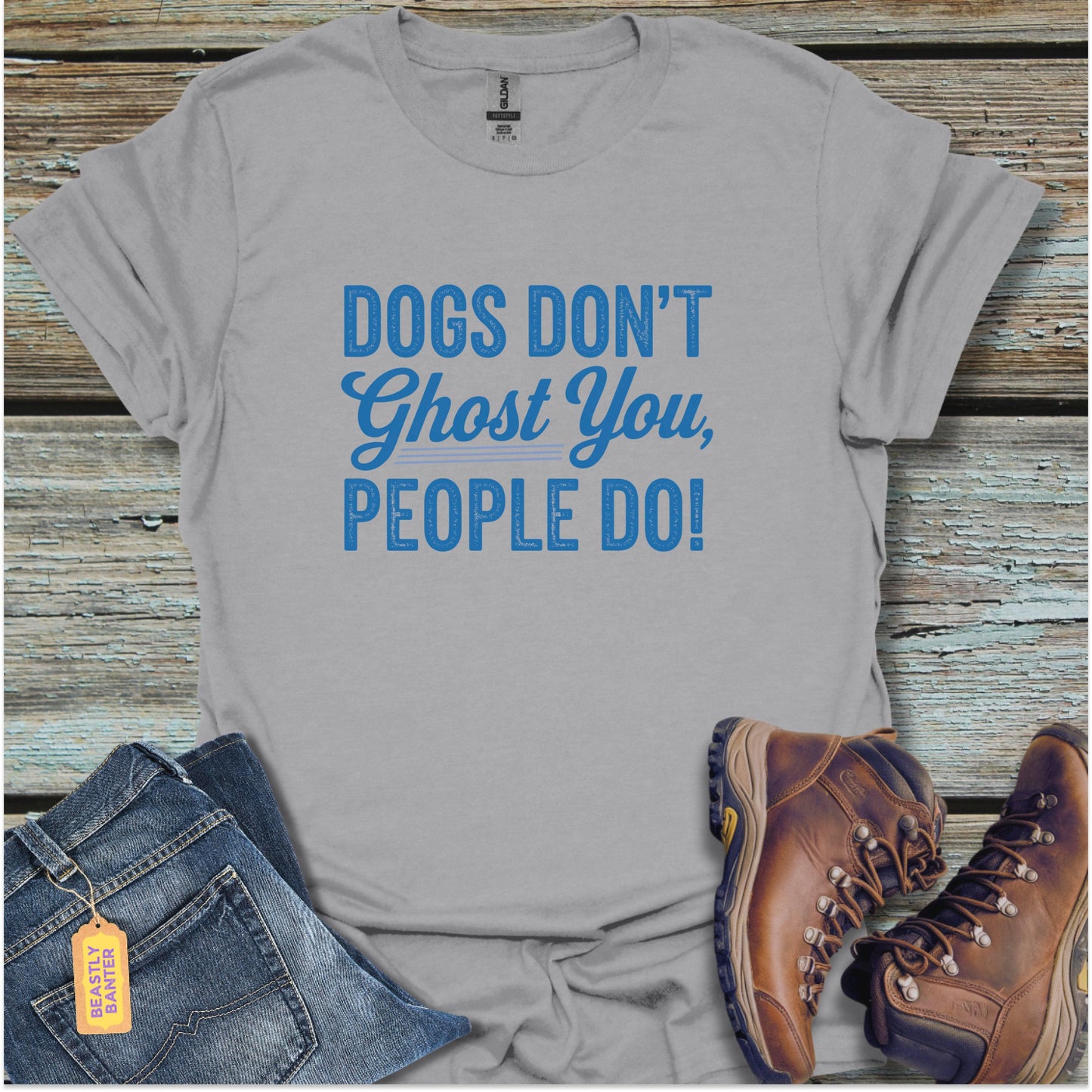 Dogs Don’t Ghost - Beastly Banter