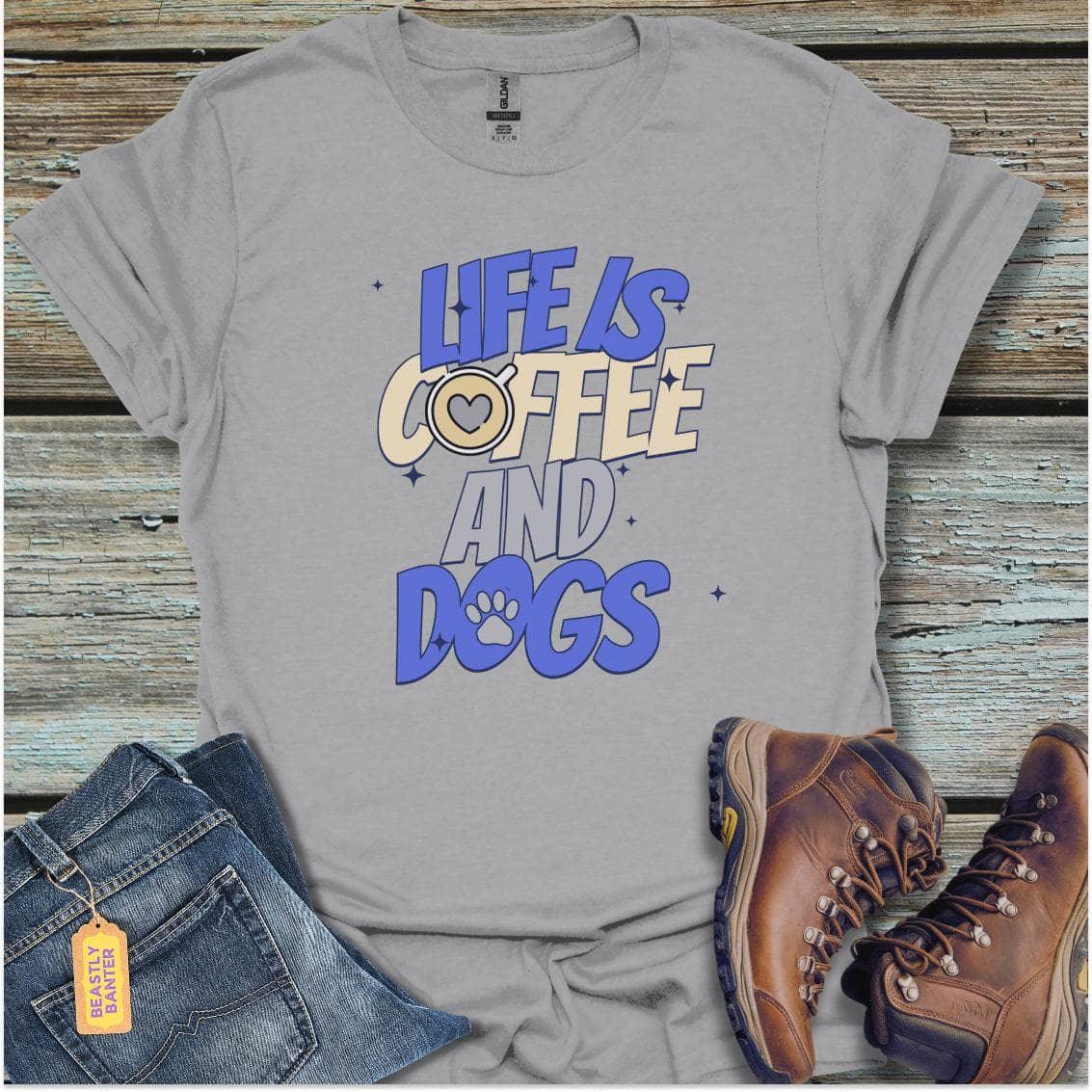 Life is Coffee and Dogs - Beastly Banter