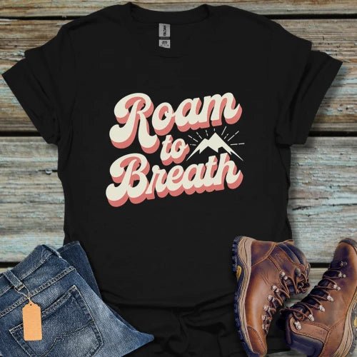 Roam To Breath Hiking T‑Shirt - Beastly Banter
