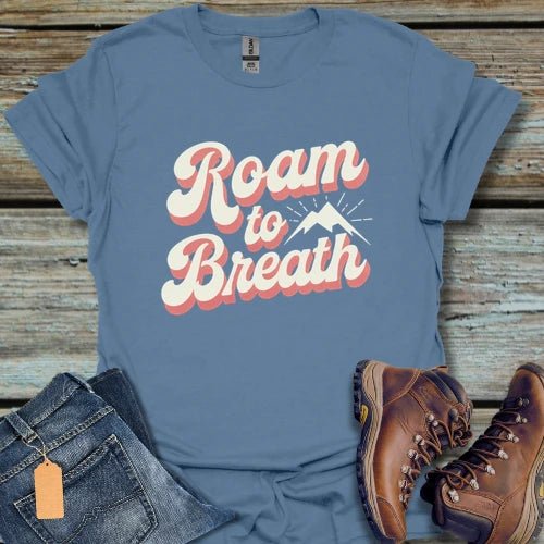 Roam To Breath Hiking T‑Shirt - Beastly Banter