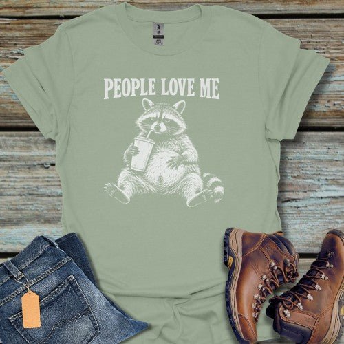 People Love Me T-Shirt - Beastly Banter