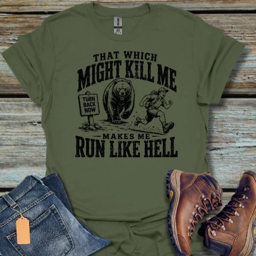 That Which Might Kill Hiking T-Shirt - Beastly Banter