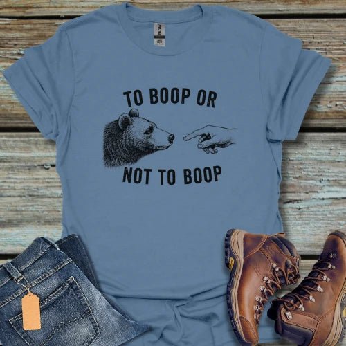 To Boop or Not to Boop T-Shirt - Beastly Banter