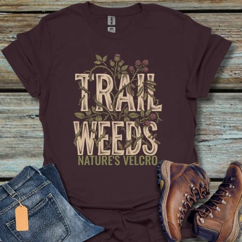 Trail Weeds T-Shirt - Beastly Banter