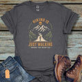 You Might Die Hiking T-Shirt - Beastly Banter